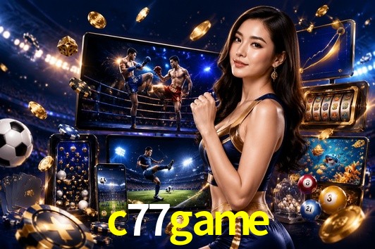 Welcome Bonus c77game