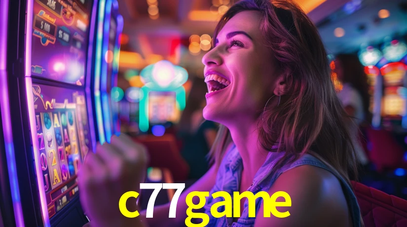 c77game - Seu Cassino de Confiança - c77game.com