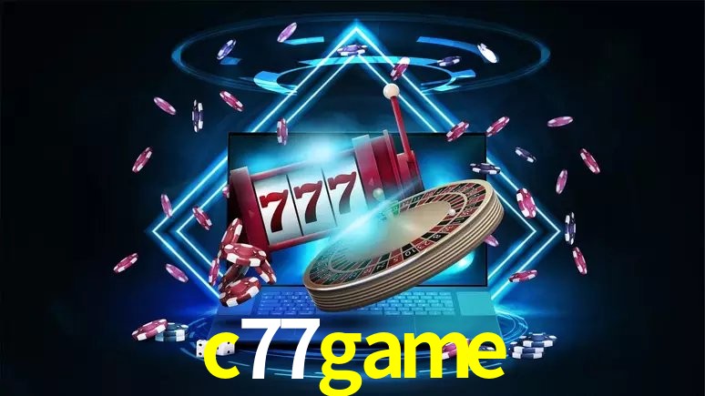 c77game 公平游戏
